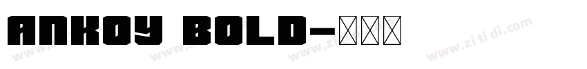 ankoy bold字体转换
